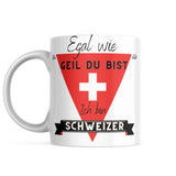 Laden Sie das Bild in den Galerie-Viewer, Ich bin Schweizer - Statement Tasse/Becher