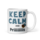 Laden Sie das Bild in den Galerie-Viewer, Keep calm and priiiiiiis - Lustige Tasse/Becher